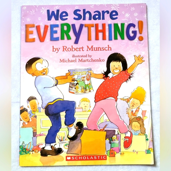 Robert Munsch / We Share Everything!Children's Medium Soft Cover Book - Picture 1 of 1